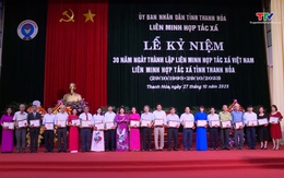 Kỷ niệm 30 năm ngày truyền thống Liên minh Hợp tác xã Thanh Hóa