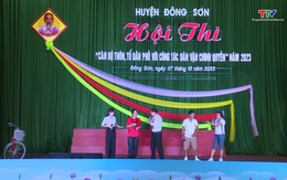Đông Sơn tổ chức Hội thi "Cán bộ thôn, tổ dân phố với công tác dân vận chính quyền" năm 2023