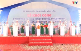 Huyện Vĩnh Lộc khởi công dự án đường từ trung tâm đô thị Bồng nối đường tỉnh 516B với Quốc lộ 217