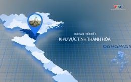 Video: Dự báo thời tiết khu vực tỉnh Thanh Hóa đêm 22/5, ngày 23/5/2023