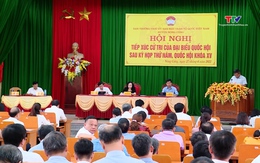 Đoàn Đại biểu Quốc hội tỉnh tiếp xúc cử tri các huyện Nông Cống và Đông Sơn