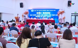 Hội nghị ban chấp hành mở rộng Hiệp hội Doanh nghiệp tỉnh Thanh Hóa lần thứ VII