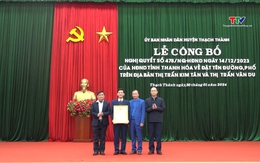 Huyện Thạch Thành công bố Nghị quyết của Hội đồng Nhân dân tỉnh về việc đặt tên đường, phố trên địa bàn thị trấn Kim Tân và Vân Du