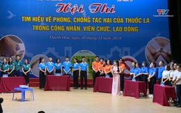 Hội thi “Tìm hiểu về phòng, chống tác hại của thuốc lá trong công nhân viên chức lao động”