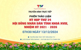 
[Video] Truyền hình trực tiếp: Phiên thảo luận Kỳ họp thứ 24, HĐND tỉnh Thanh Hóa khóa XVIII, nhiệm kỳ 2021 - 2026