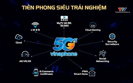 VinaPhone chính thức thương mại hóa 5G, phủ sóng 63 tỉnh thành