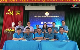Liên đoàn Lao động huyện Thường Xuân phát động đợt thi đua cao điểm chào mừng 95 năm Ngày thành lập Công đoàn Việt Nam