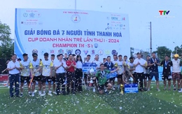 Giải Bóng đá 7 người tỉnh Thanh Hóa - Cup Doanh nhân trẻ lần thứ I, năm 2024 khép lại với nhiều ấn tượng
