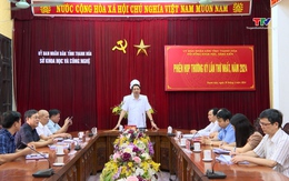 Hội đồng Khoa học và sáng kiến tỉnh Thanh Hóa họp thường kỳ
