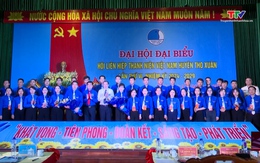 Đại hội đại biểu Hội Liên hiệp Thanh niên huyện Thọ Xuân lần thứ VI nhiệm kỳ 2024 - 2029