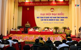 Phiên thứ nhất Đại hội đại biểu MTTQ tỉnh Thanh Hóa lần thứ XV, nhiệm kỳ 2024 - 2029