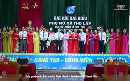 Đại hội đại biểu Hội liên hiệp phụ nữ xã Thọ Lập lần thứ I