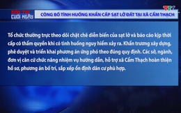 Công bố tình huống khẩn cấp sạt lở đất tại xã Cẩm Thạch