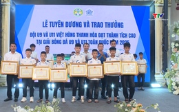 Tuyên dương và trao thưởng đội U9 và U11 Việt Hùng Thanh Hóa