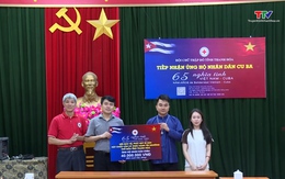 Thanh Hoá tiếp nhận hơn 4,5 tỷ đồng ủng hộ nhân dân Cuba