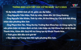 Thông báo lịch tiếp xúc cử tri ngày 16/11/2025