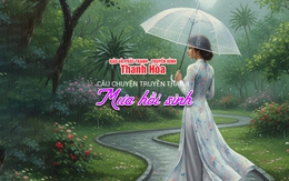 [Podcast] Mưa hồi sinh | Câu chuyện truyền thanh