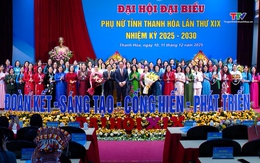 Đại hội đại biểu phụ nữ tỉnh lần thứ XIX, nhiệm kỳ 2025 - 2030