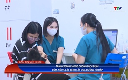 Bản tin Sức khỏe ngày 11/02/2025