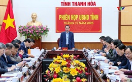 Phiên họp UBND tỉnh tháng 2