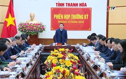 UBND tỉnh Thanh Hóa họp phiên thường kỳ tháng 2/2025