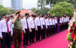 Đoàn đại biểu tỉnh Thanh Hóa dâng hương tưởng nhớ Chủ tịch Hồ Chí Minh