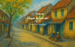 Chuyện nơi phố nhỏ - Ký 2 | Đào Hữu Phương | TTV Podcast