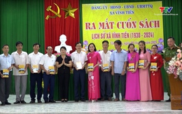 Ra mắt cuốn sách "Lịch sử xã Vĩnh Tiến, giai đoạn 1930 - 2024"