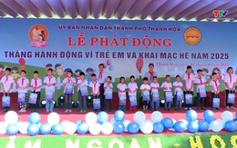 Thành phố Thanh Hoá phát động Tháng Hành động vì trẻ em năm 2025