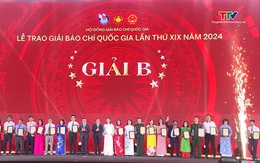 Báo và Đài Phát thanh - Truyền hình Thanh Hóa đoạt giải B Giải báo chí Quốc gia lần thứ XIX