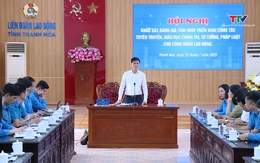Khảo sát tình hình tuyên truyền, giáo dục pháp luật trong công nhân lao động