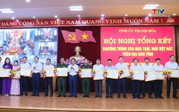 Tổng kết chương trình xoá nhà tạm, nhà dột nát trên địa bàn tỉnh Thanh Hoá