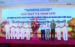 Gặp mặt các tướng lĩnh, sĩ quan Công an đồng hương Thanh Hóa tại Hà Nội