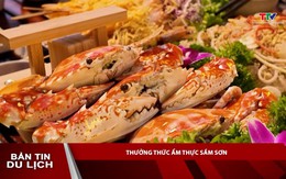 Bản tin Du lịch ngày 9/8/2025