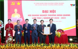 Đại hội Hội Doanh nghiệp phường Đông Quang nhiệm kỳ 2026 - 2031