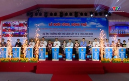 Khởi công xây dựng Trường nội trú liên cấp Tiểu học và Trung học cơ sở Nhi Sơn