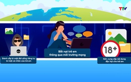 Bảo vệ và hỗ trợ trẻ em phát triển trên môi trường mạng