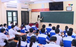 Thanh Hoá: Kỳ thi tuyển sinh lớp 10 THPT năm học 2026 - 2027 diễn ra vào ngày 5-6/6