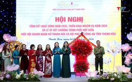 Hiệp hội doanh nhân nữ Thanh Hóa triển khai nhiệm vụ năm 2026