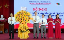 Trường Cao đẳng Y tế Thanh Hoá đạt chuẩn chất lượng cao