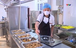 Đảm bảo an toàn thực phẩm bếp ăn tập thể trong mùa nắng nóng