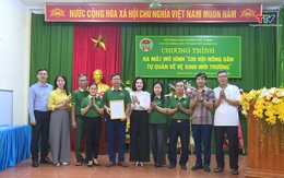 Ra mắt và nhân rộng mô hình “Chi hội Nông dân tự quản về vệ sinh môi trường”