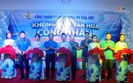 Thanh Hóa: Ra mắt 17 mô hình “Không gian văn hóa công nhân”