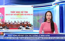 Bản tin Chính phủ tuần qua ngày 4/5/2026