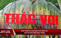 Bản tin Du lịch 18/06/2026