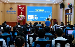 Tập huấn kỹ năng số cho cán bộ công đoàn, người lao động