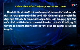 Chính sách mới có hiệu lực từ tháng 7/2026