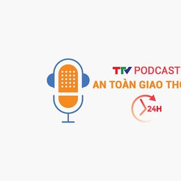 Podcast: An toàn giao thông 24h ngày 02/12/2025