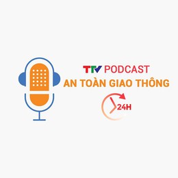 Podcast: An toàn giao thông 24h ngày 30/6/2025