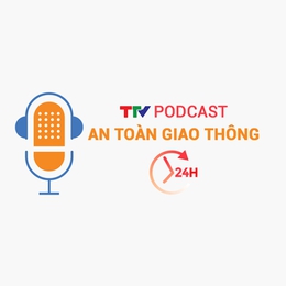 Podcast: An toàn giao thông 24h ngày 23/01/2026